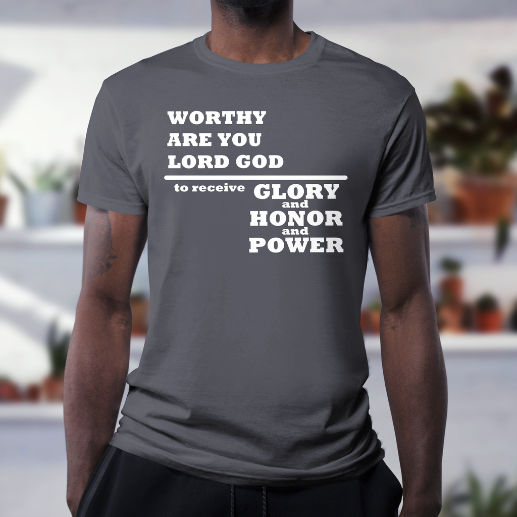 Worthy Are You T-Shirt